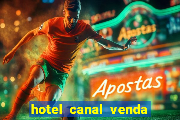 hotel canal venda nova do imigrante